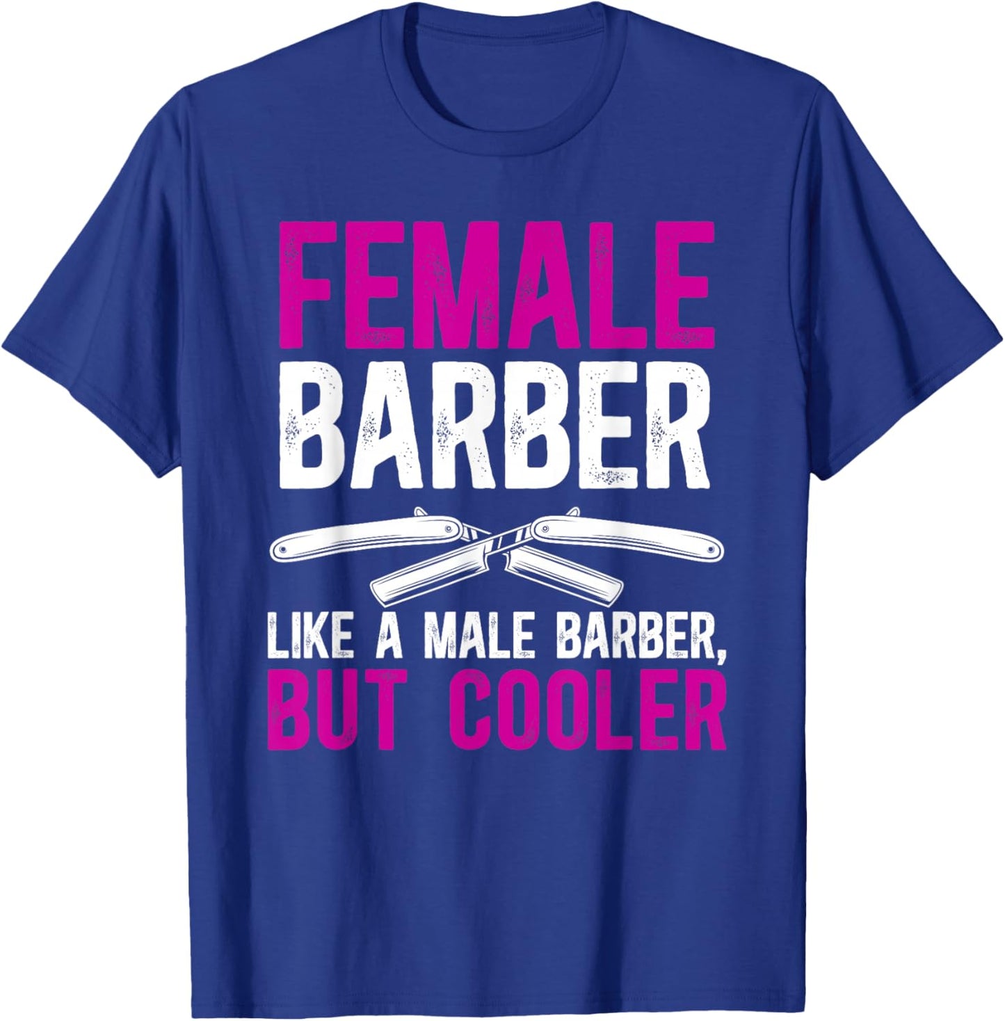 Female Barber Definition Female Hairdresser Girl T-Shirt - T-Shirt | Royal
