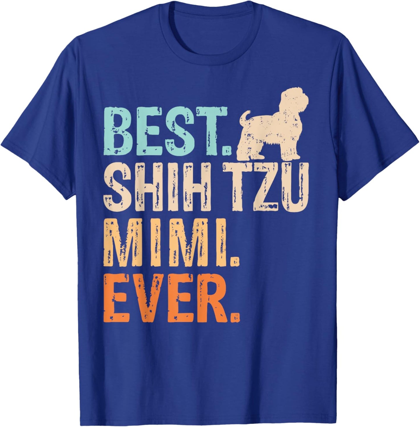 Best Shih Tzu Mimi Ever Dog Lover Grandma Funny Retro T-Shirt - T-Shirt | Royal