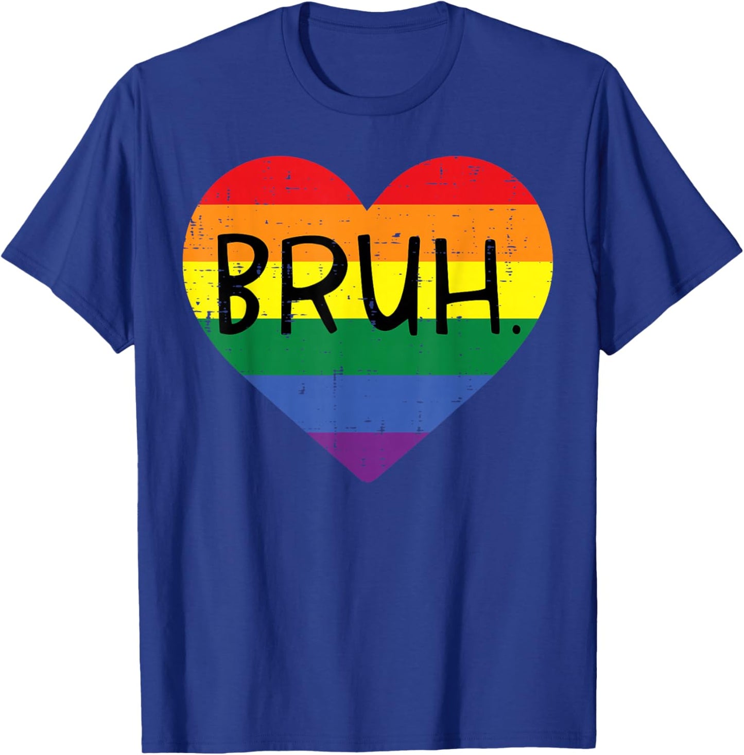 Gay Bruh Rainbow Heart Funny LGBT Pride Month Meme Men Women T-Shirt - T-Shirt | Royal