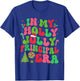 In My Holly Xmas Jolly Principal Era Christmas Job Team T-Shirt - T-Shirt | Royal