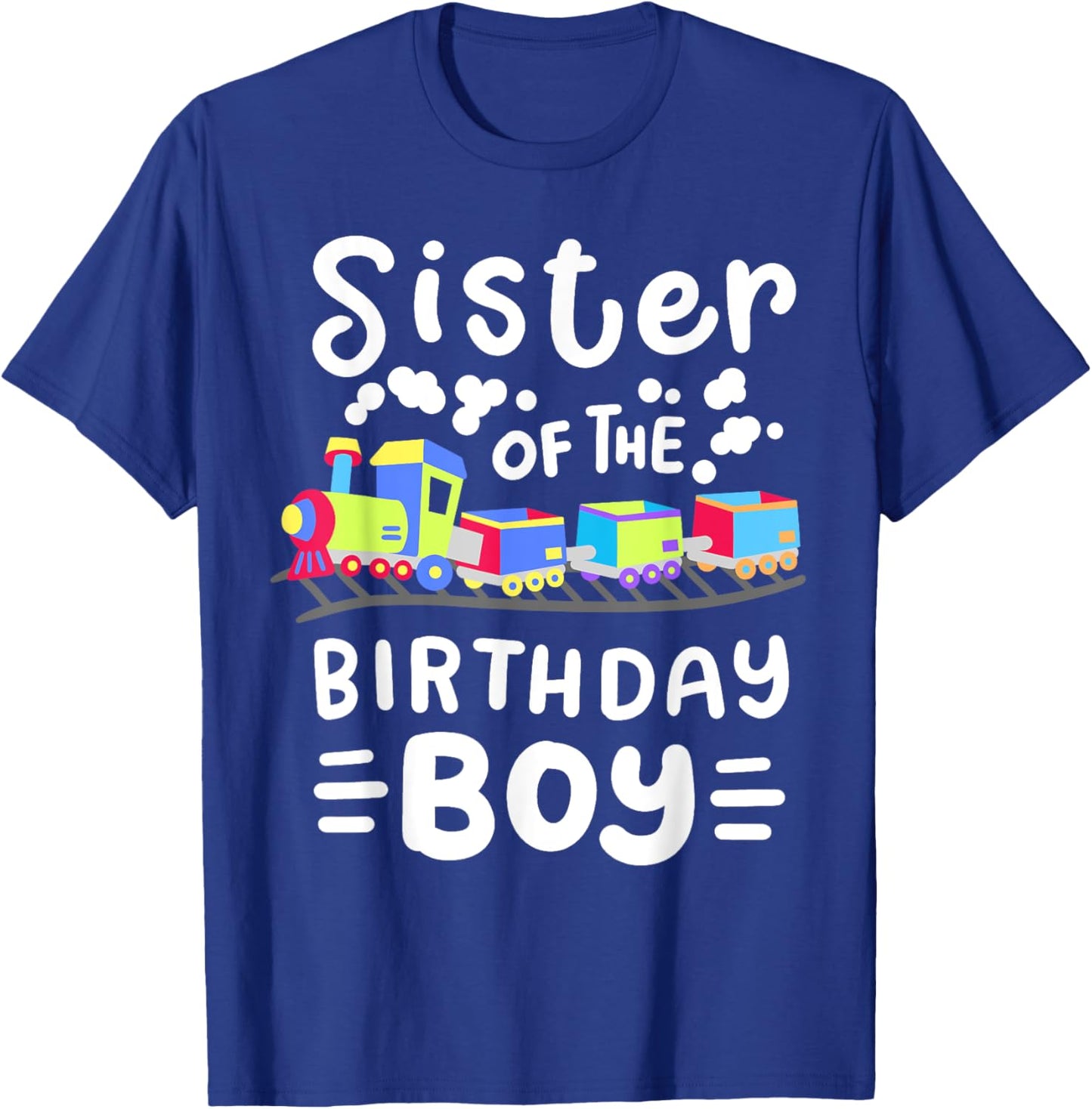 Sister of the Birthday Boy Choo Choo Train Family Matching T-Shirt - T-Shirt | Royal