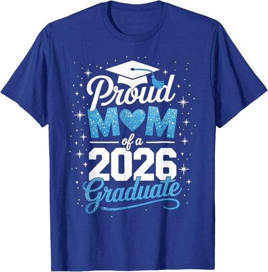 Proud mom of a Class of 2026 Graduate Senior Graduation T-Shirt - T-Shirt | Royal