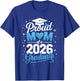 Proud mom of a Class of 2026 Graduate Senior Graduation T-Shirt - T-Shirt | Royal