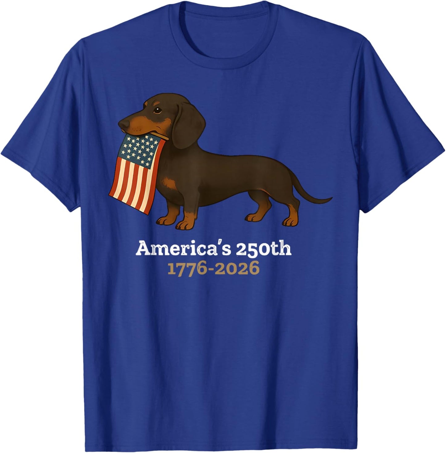 America’s 250th 1776 2026 Dachshund Dog USA Flag America T-Shirt - T-Shirt | Royal