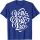 Phrase gagnante de Veni Vidi Vici pour Les victoires Quotidiennes T-Shirt - T-Shirt | Royal