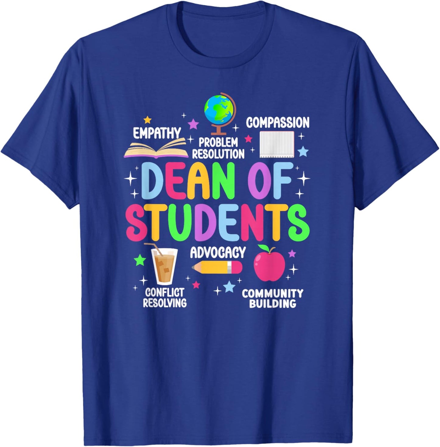 Best Dean Of Students Appreciation Dean Of Students T-Shirt - T-Shirt | Royal