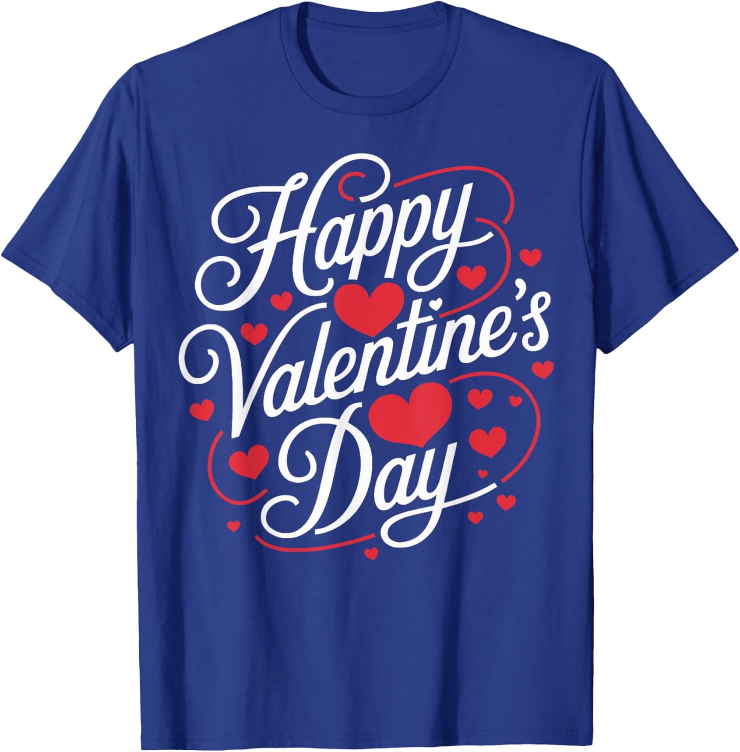 Happy Valentines Day Valentines T-Shirt - T-Shirt | Royal