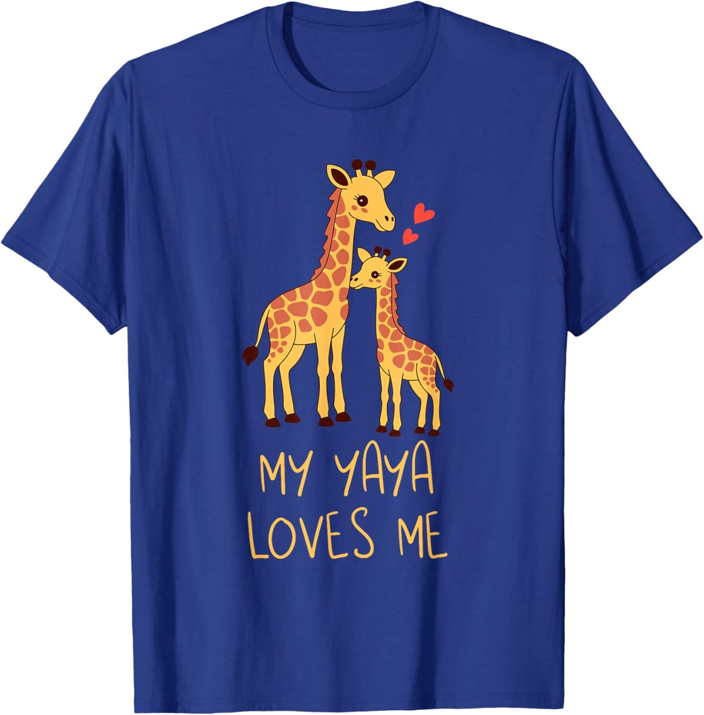 Cute Baby Giraffe and Grandma My Yaya Loves Me T-Shirt - T-Shirt | Royal