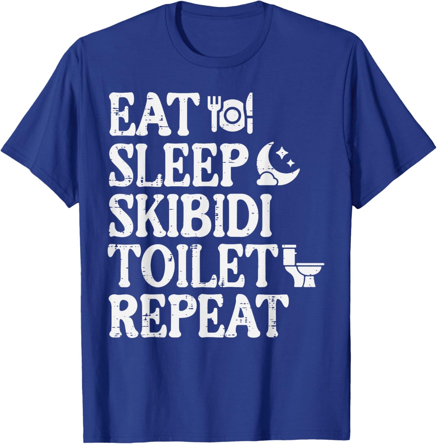 Eat Sleep Skibidi Repeat Funny Toilet Rizz Meme Teen Boys T-Shirt - T-Shirt | Royal