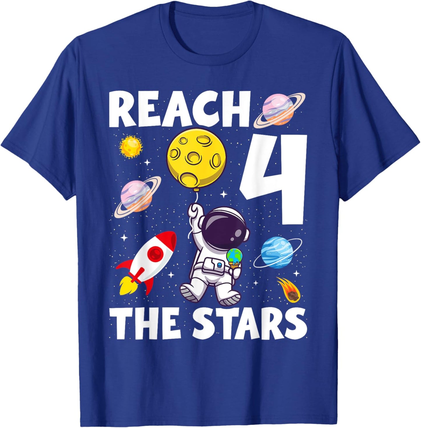 Reach Four The Stars 4 Years Old Birthday Boy Astronaut 4th T-Shirt - T-Shirt | Royal