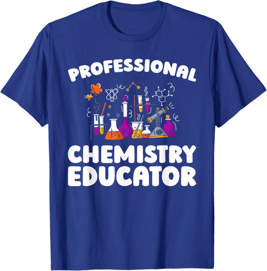 Educator - School Chemist Education Chemistry Teacher T-Shirt - T-Shirt | Royal