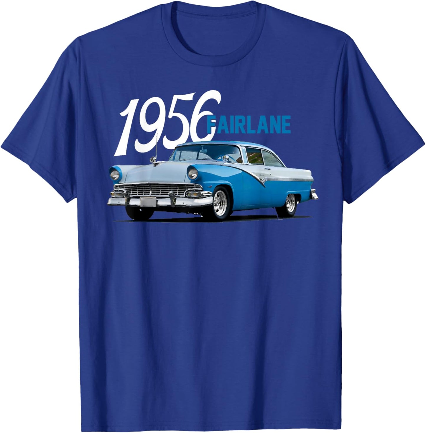 1956 56 Fairlane, Classic Car Art T-Shirt - T-Shirt | Royal