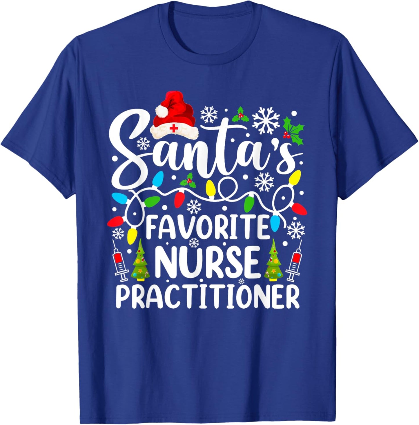 Santa's Favorite Nurse Practitioner Funny Christmas T-Shirt - T-Shirt | Royal