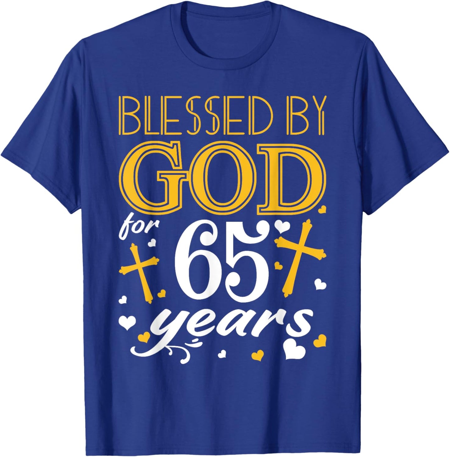 Vintage Blessed By God For 65 Years Happy 65th Birthday T-Shirt - T-Shirt | Royal