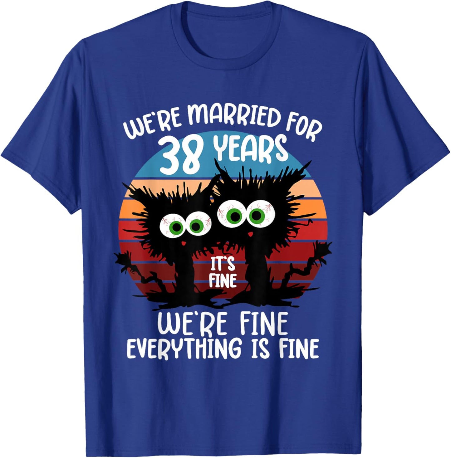 We're Married for 38 Years T-Shirt - T-Shirt | Royal