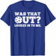 was That Out Looked in to Me Pickleball Funny Quote T-Shirt - T-Shirt | Royal