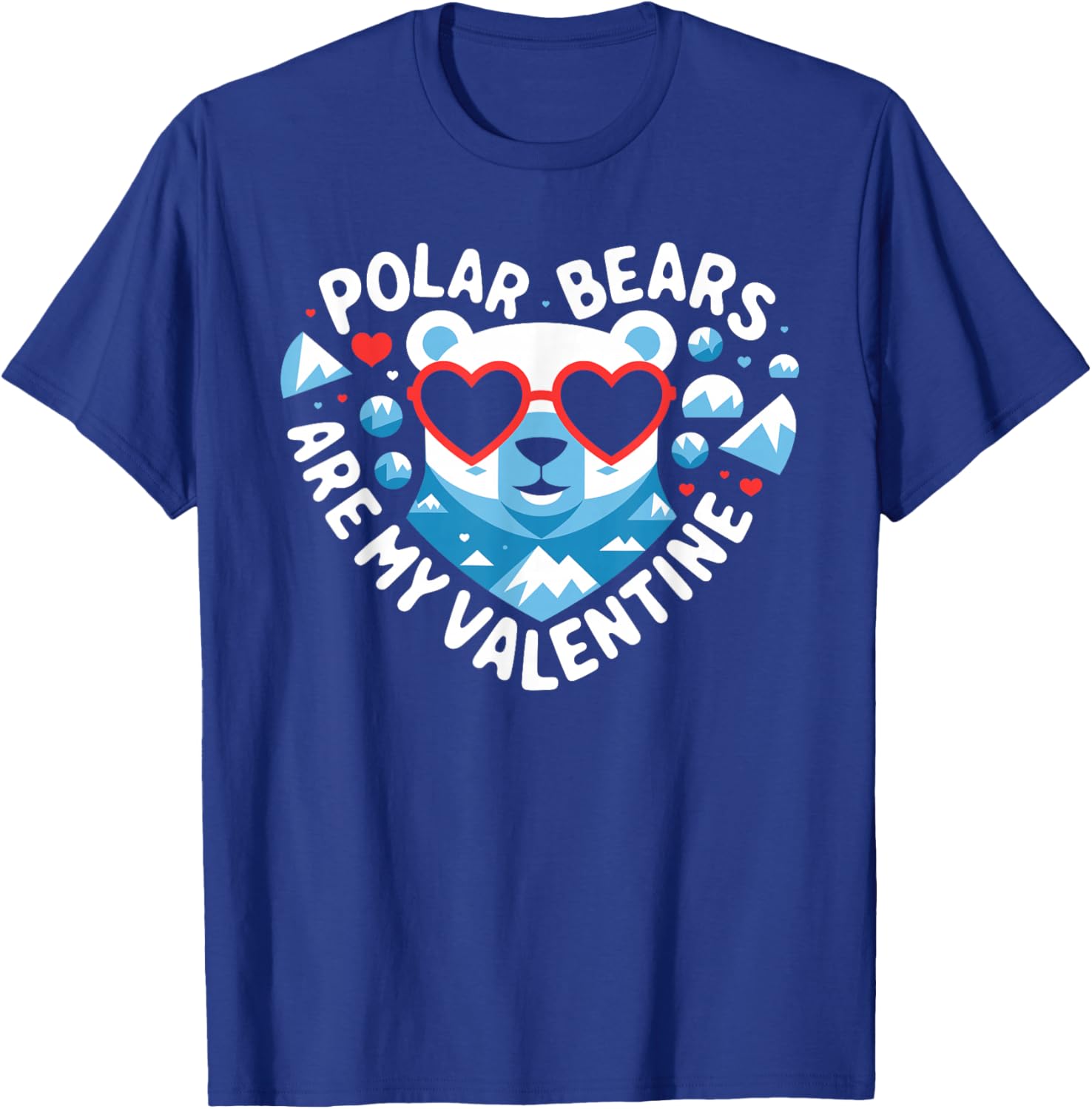 Polar Bears Are My Valentine Cute Polar Bear Valentines Day T-Shirt - T-Shirt | Royal