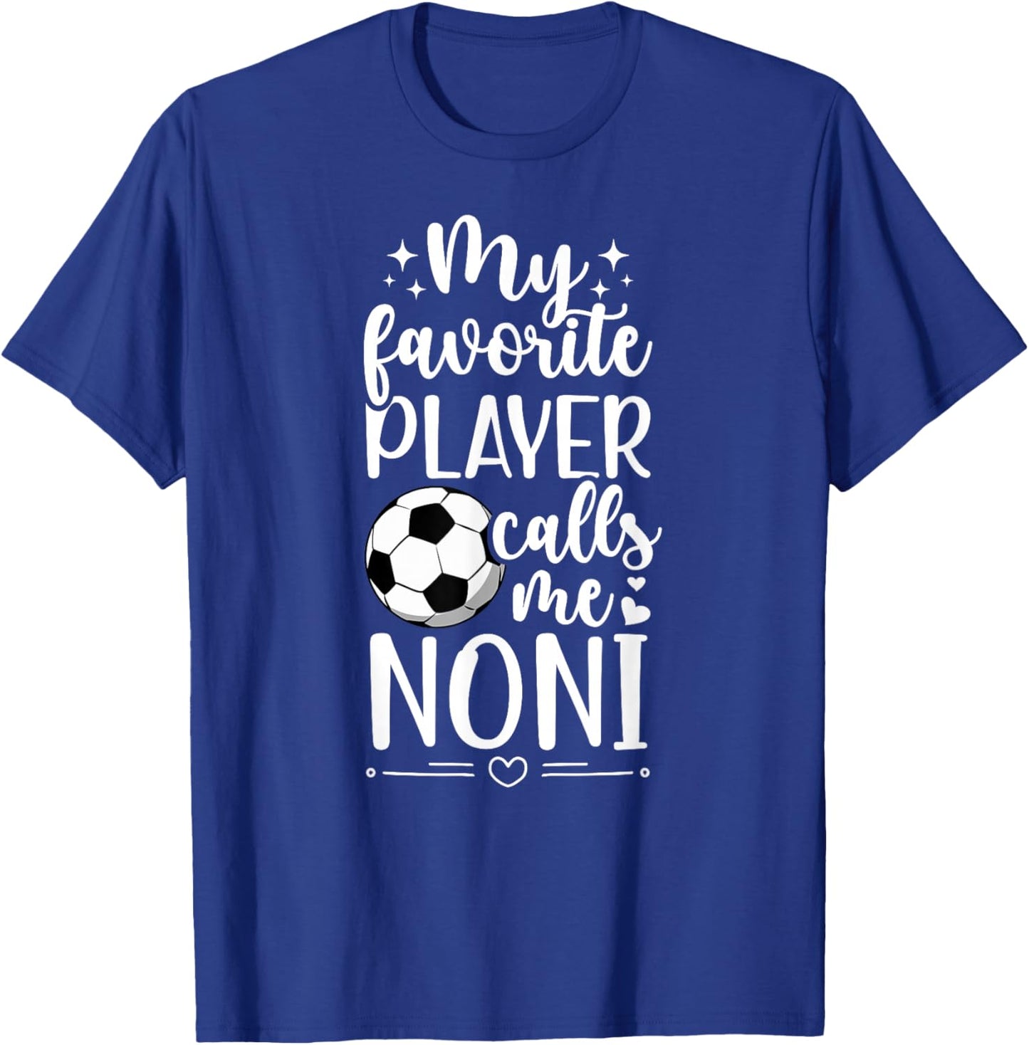 My Favorite Soccer Player Noni Soccer Noni Grandma T-Shirt - T-Shirt | Royal