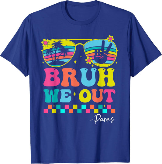 Funny Bruh We Out Paras Groovy Happy Last Day of School T-Shirt - T-Shirt | Royal