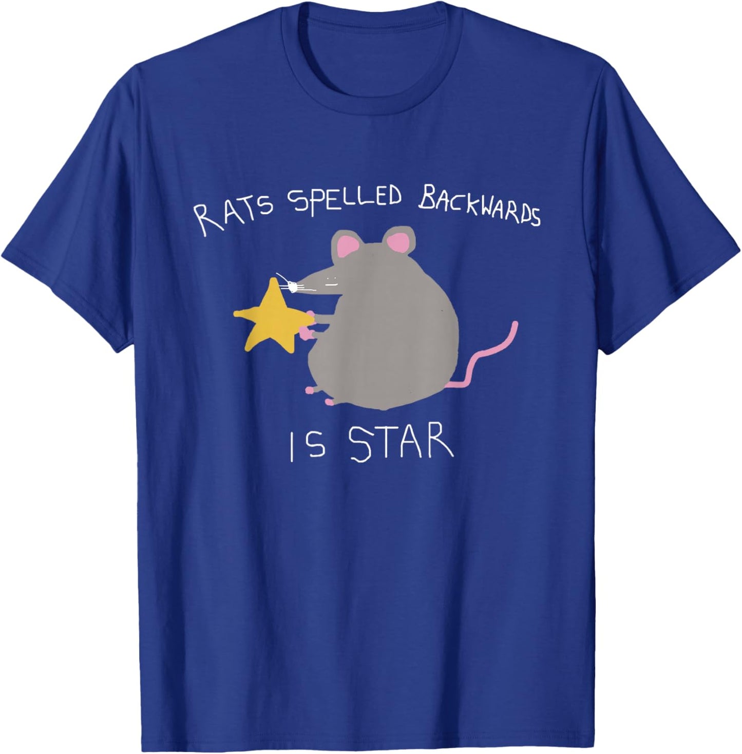 Rats Spelled Backwards is Star T-Shirt - T-Shirt | Royal
