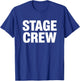 Stage Crew Bold Lettering Concert Theatre Backstage T-Shirt - T-Shirt | Royal