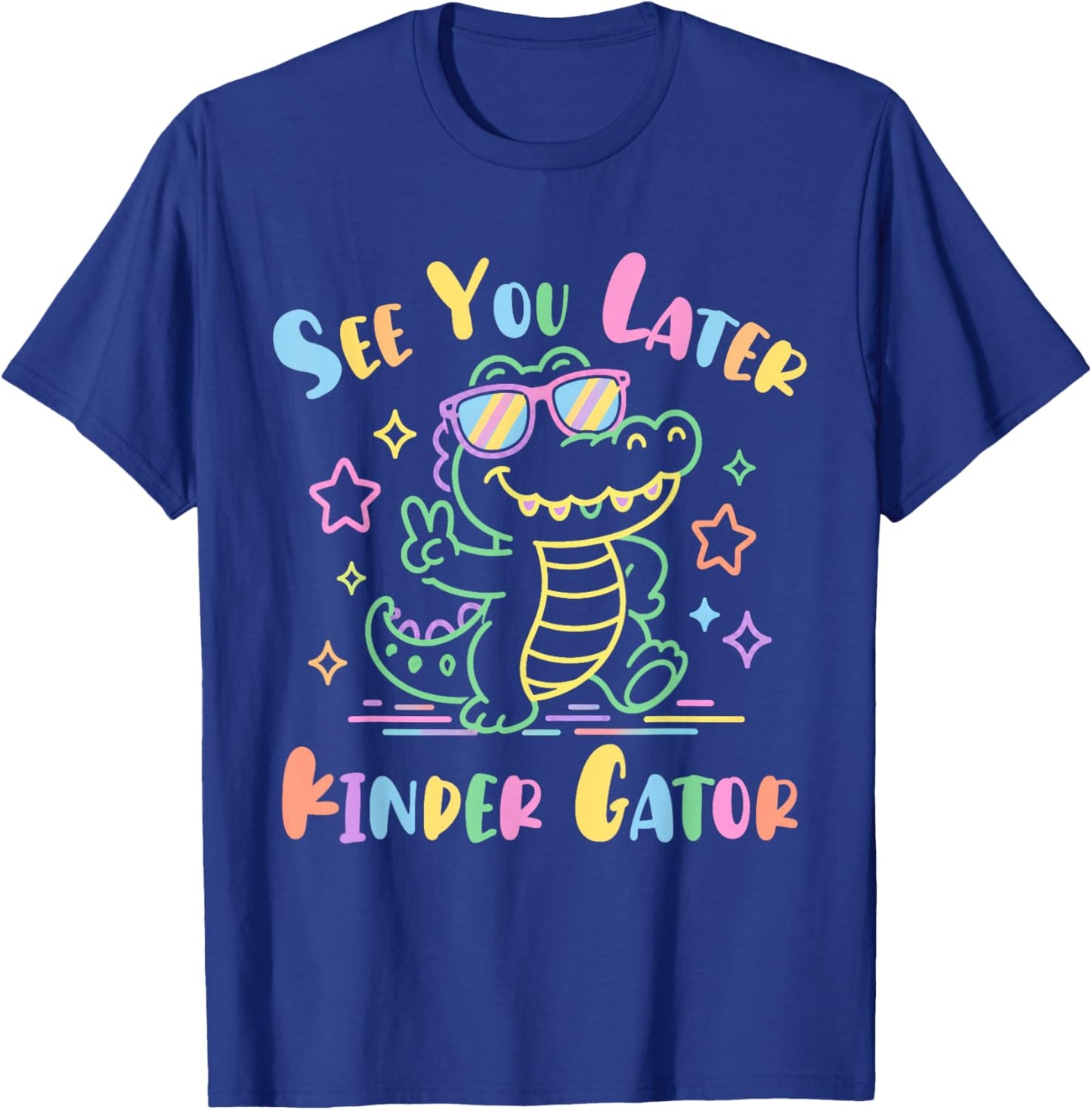 See You Later Kinder-Gator Last Day of School Teacher Kids T-Shirt - T-Shirt | Royal