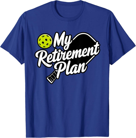 My Retirement Plan Pickleball T-Shirt - T-Shirt | Royal