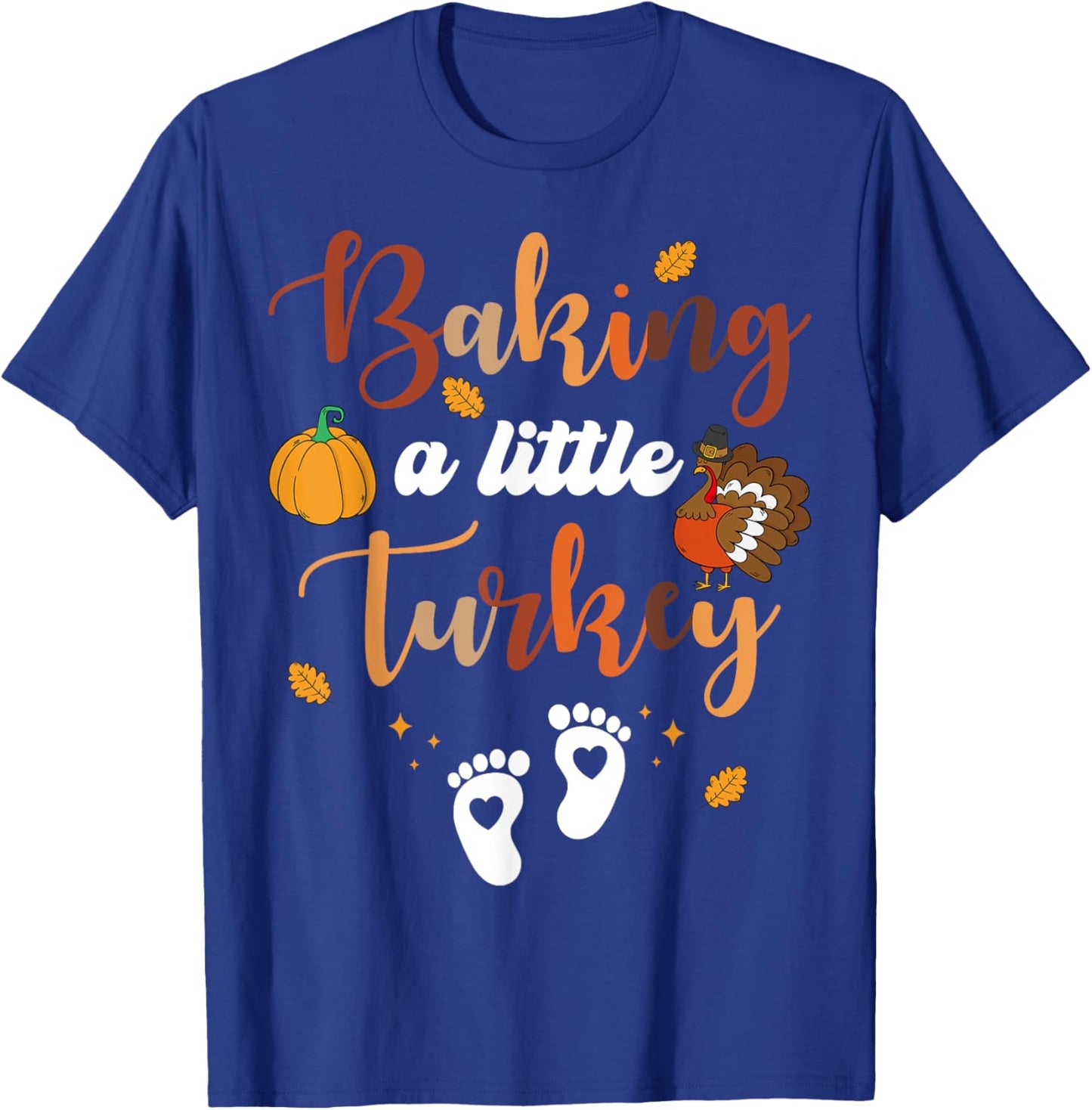 Baking A Little Turkey Thanksgiving Pregnancy Announcement T-Shirt - T-Shirt | Royal