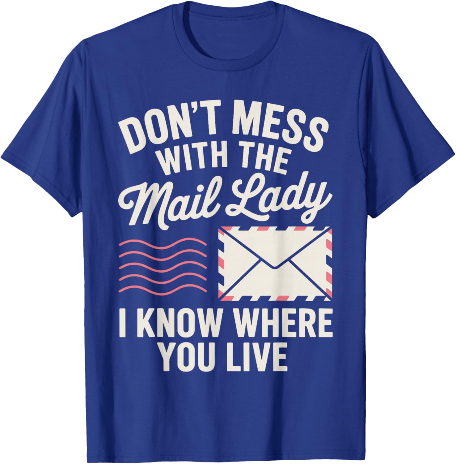 Mail Lady Design Girls Mail Carrier Postal Worker T-Shirt - T-Shirt | Royal