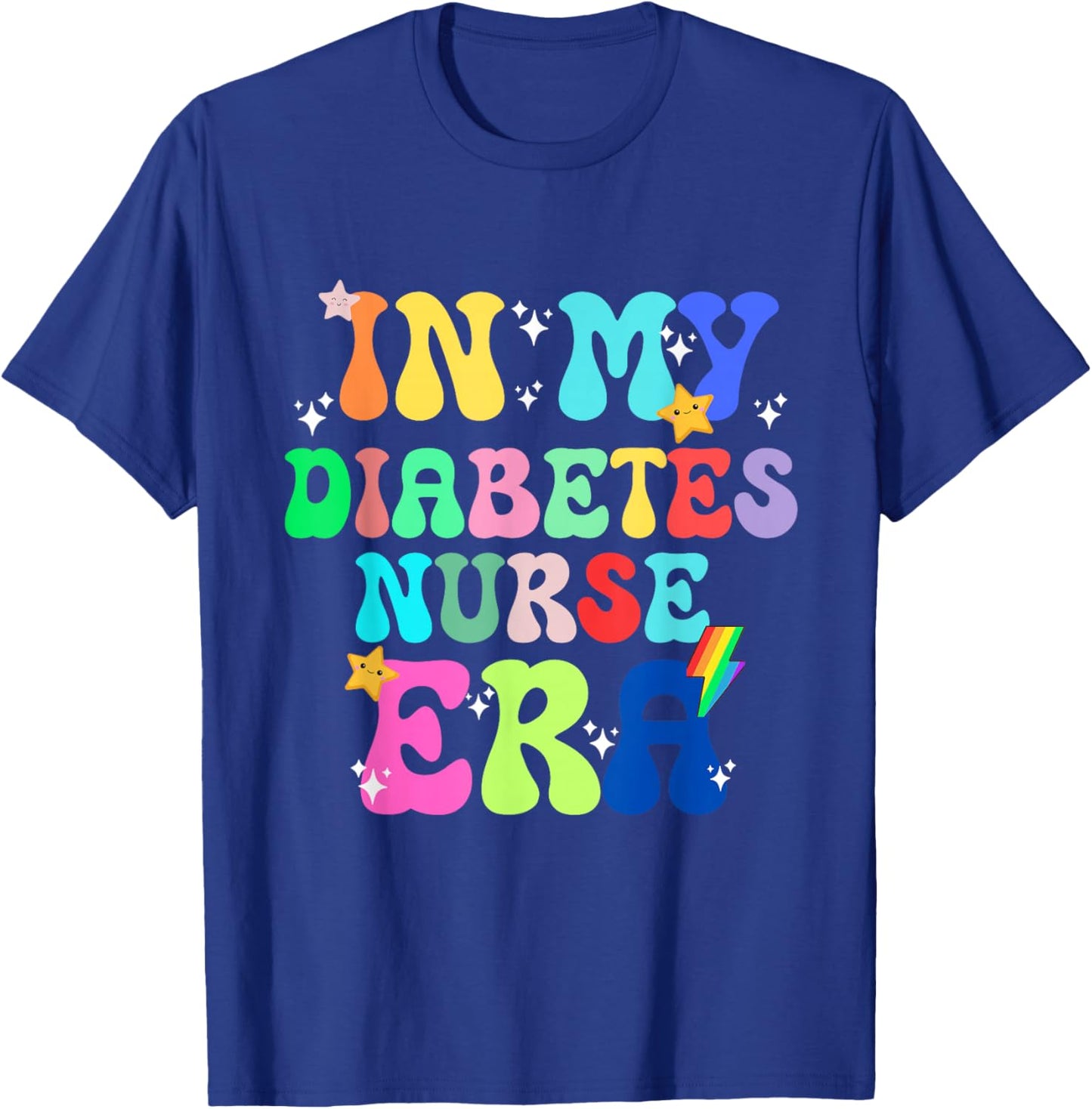 In My Diabetes Nurse Era Job Work Occupation Profession T-Shirt - T-Shirt | Royal