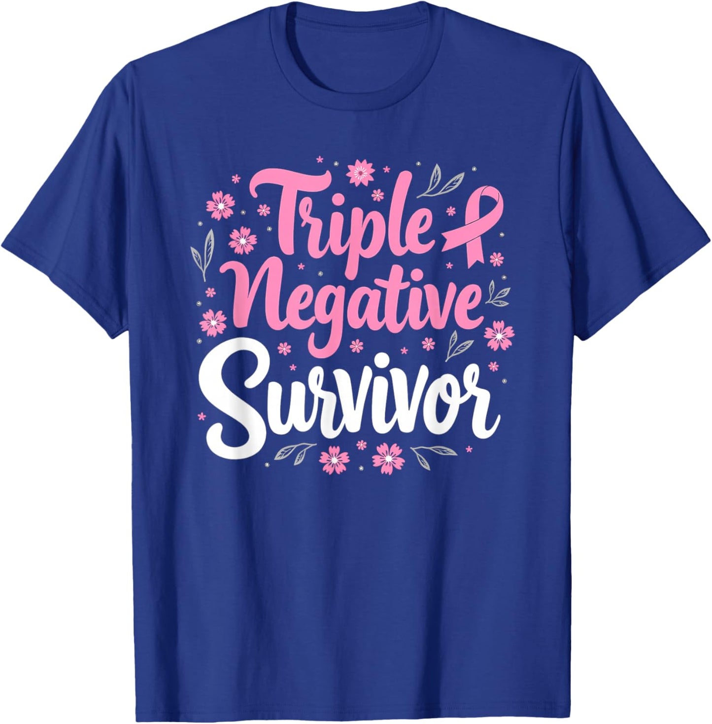 Pink Ribbon Triple Negative Warrior Breast Cancer Survivor T-Shirt - T-Shirt | Royal