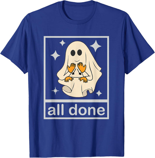 All Done Sign Language Speech Pathology Teacher Halloween T-Shirt - T-Shirt | Royal