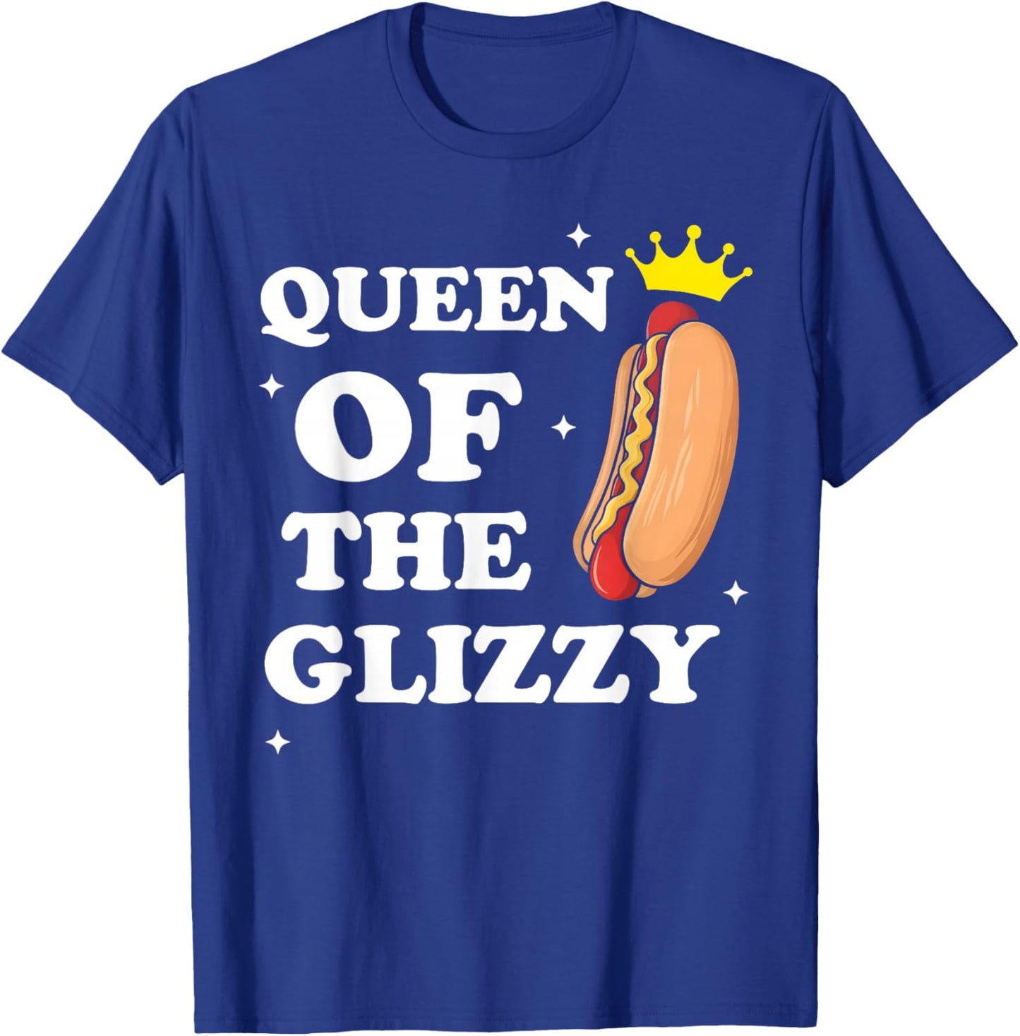 Queen of the Glizzy Funny Glizzy Gobbler Meme Hot Dog Lover Men Women Kids T-Shirt - T-Shirt | Royal