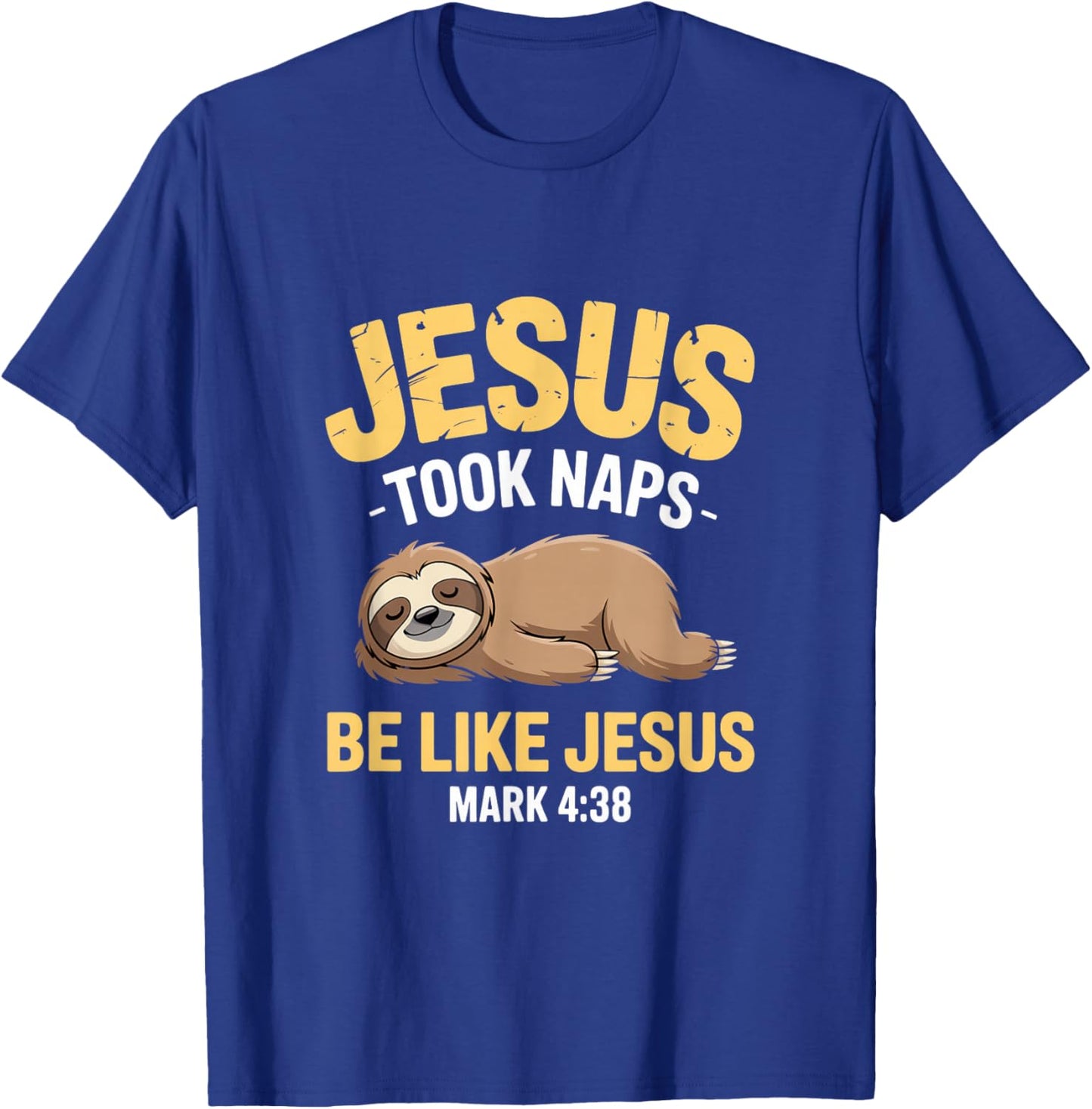 Jesus Took Naps Bible Verse Sleeping Sloth Christian Pajamas T-Shirt - T-Shirt | Royal