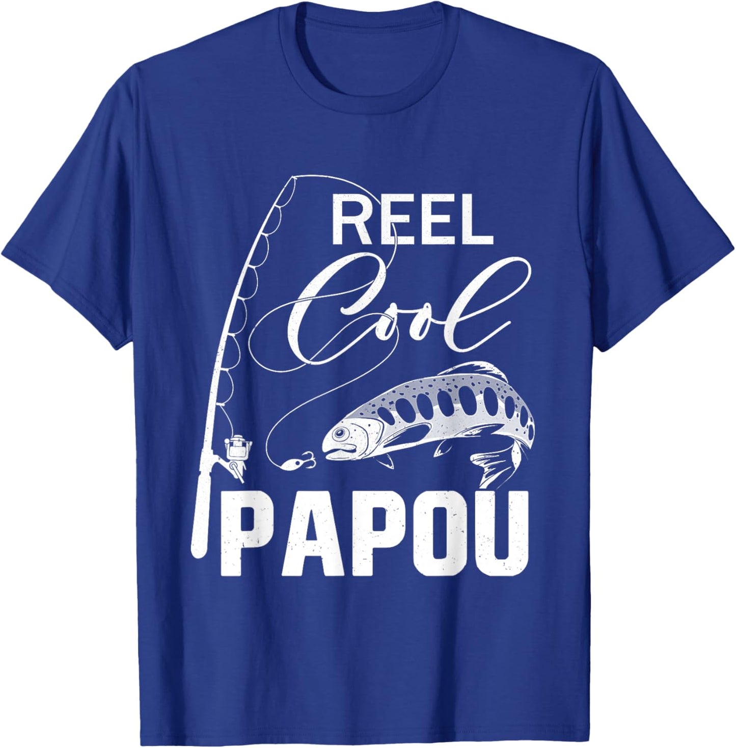 Reel Cool Papou Fishing Gifts For Father's Day Fisherman T-Shirt - T-Shirt | Royal