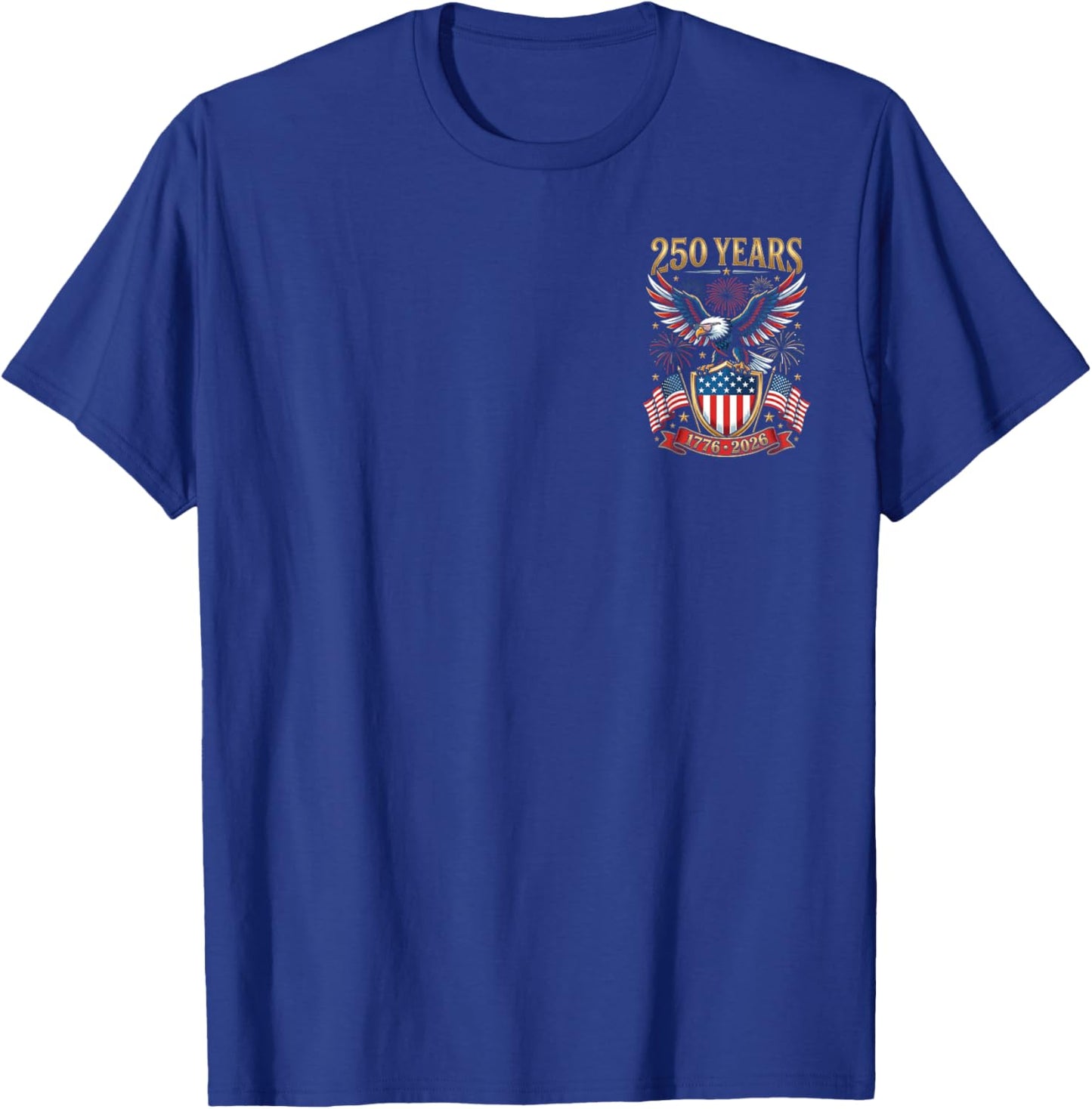 250 Years American Anniversay 250th Independence Day T-Shirt - T-Shirt | Royal
