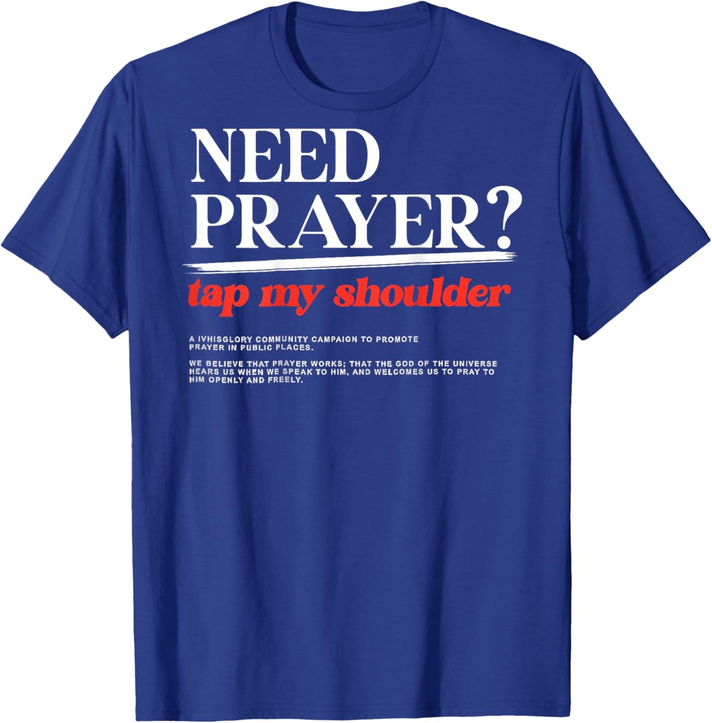 ON BACK Need Prayer Tap My Shoulder Men Women Christian T-Shirt - T-Shirt | Royal