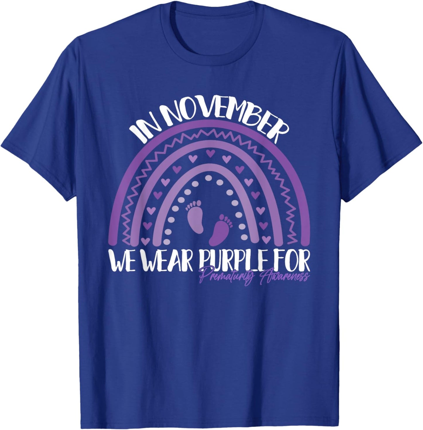 We Wear Purple Rainbow For Preemie Prematurity Awareness T-Shirt - T-Shirt | Royal