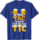 Je suis TAC Je Bois Toujours avec TIC - Assorted Humour Beer T-Shirt - T-Shirt | Royal