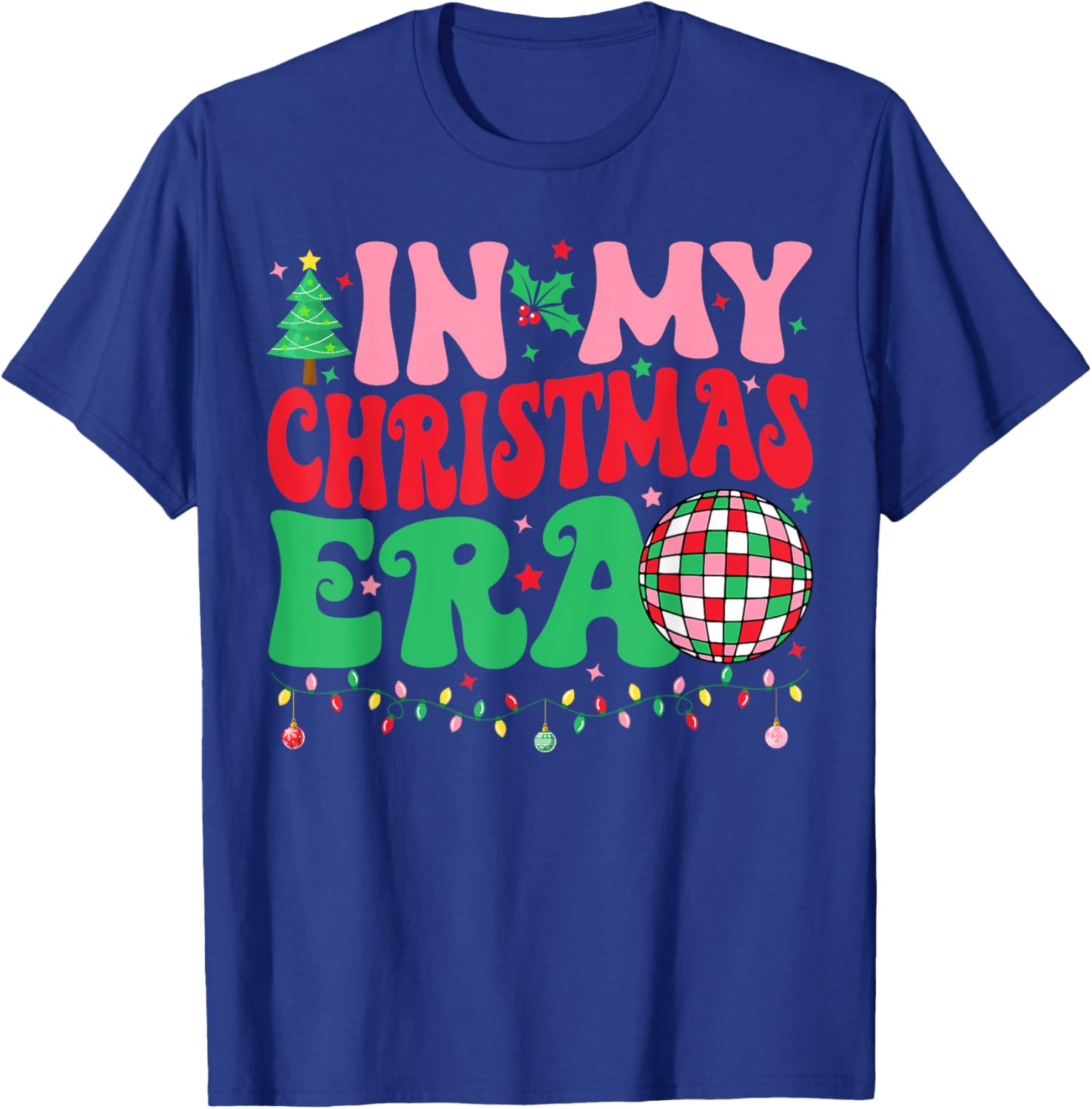 In My Christmas Era Merry Christmas Tree Xmas Cute Christmas T-Shirt - T-Shirt | Royal