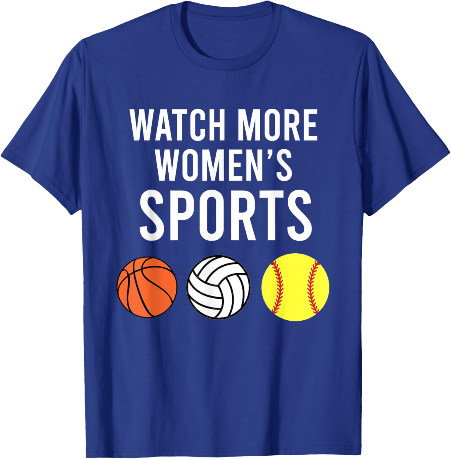 Watch More Women's Sports Support Women in Sports T-Shirt - T-Shirt | Royal
