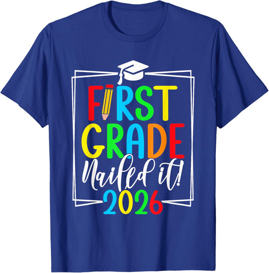 1st Grade Nailed It 2026 First Grade Graduation T-Shirt - T-Shirt | Royal