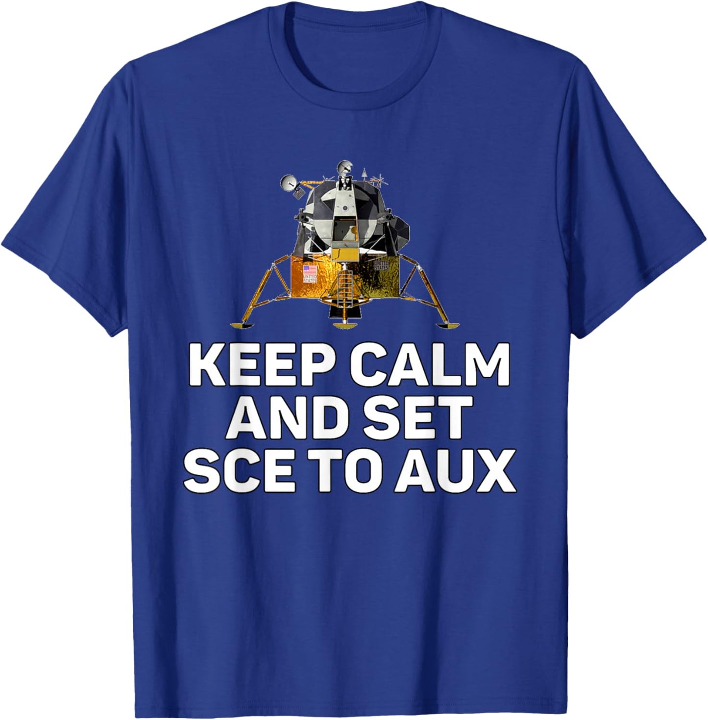 Keep Calm and Set SCE to AUX T-Shirt - T-Shirt | Royal