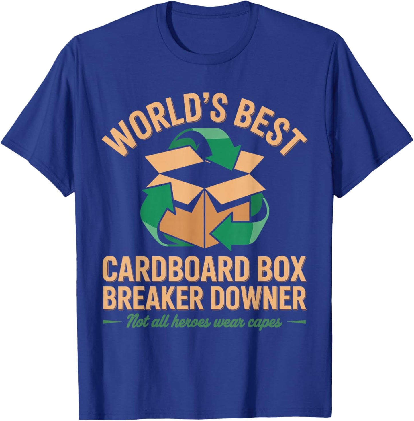 Cardboard Box Breaker. Funny T-Shirt - T-Shirt | Royal