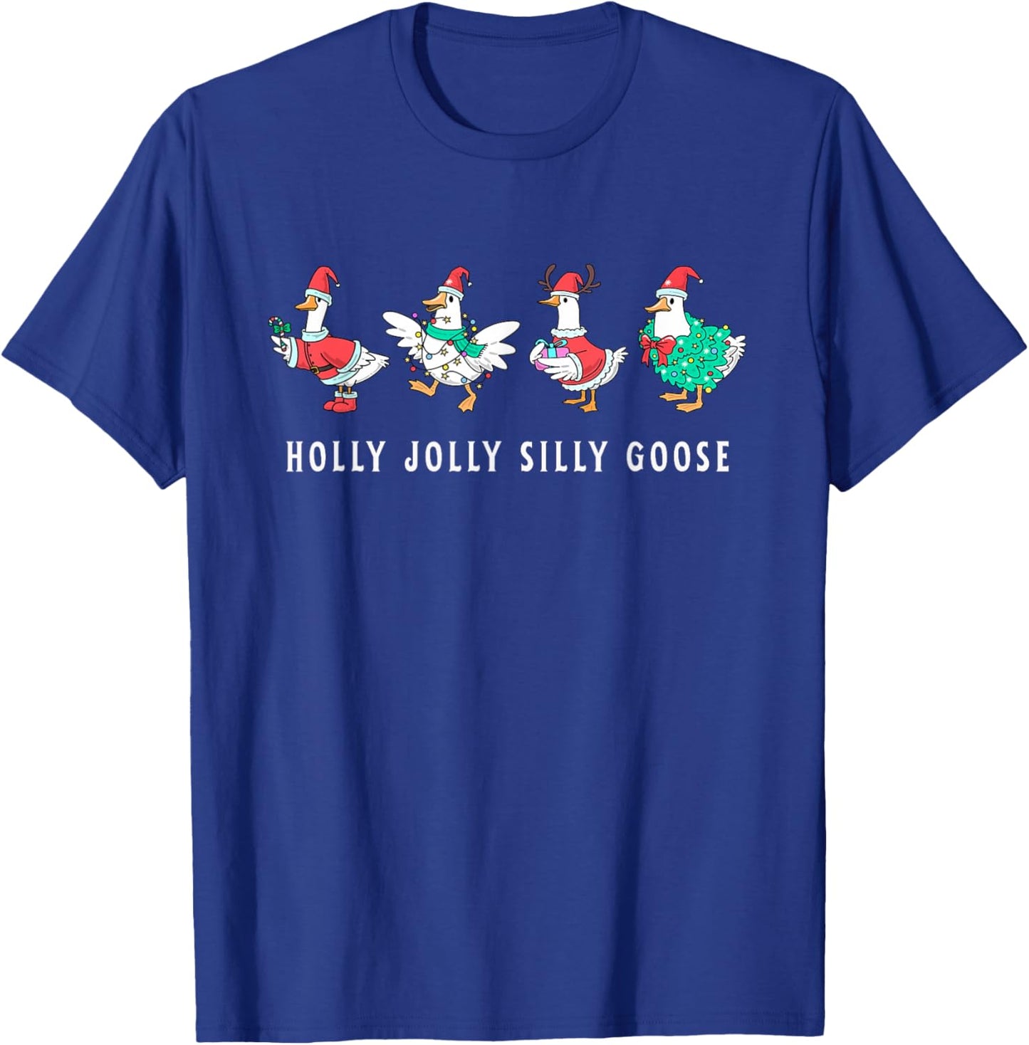 Funny Holly Christmas Jolly Silly Goose Men Women Kids T-Shirt - T-Shirt | Royal