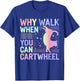 Why Walk When You Can Cartwheel Funny Cat Gymnastics Dance T-Shirt - T-Shirt | Royal