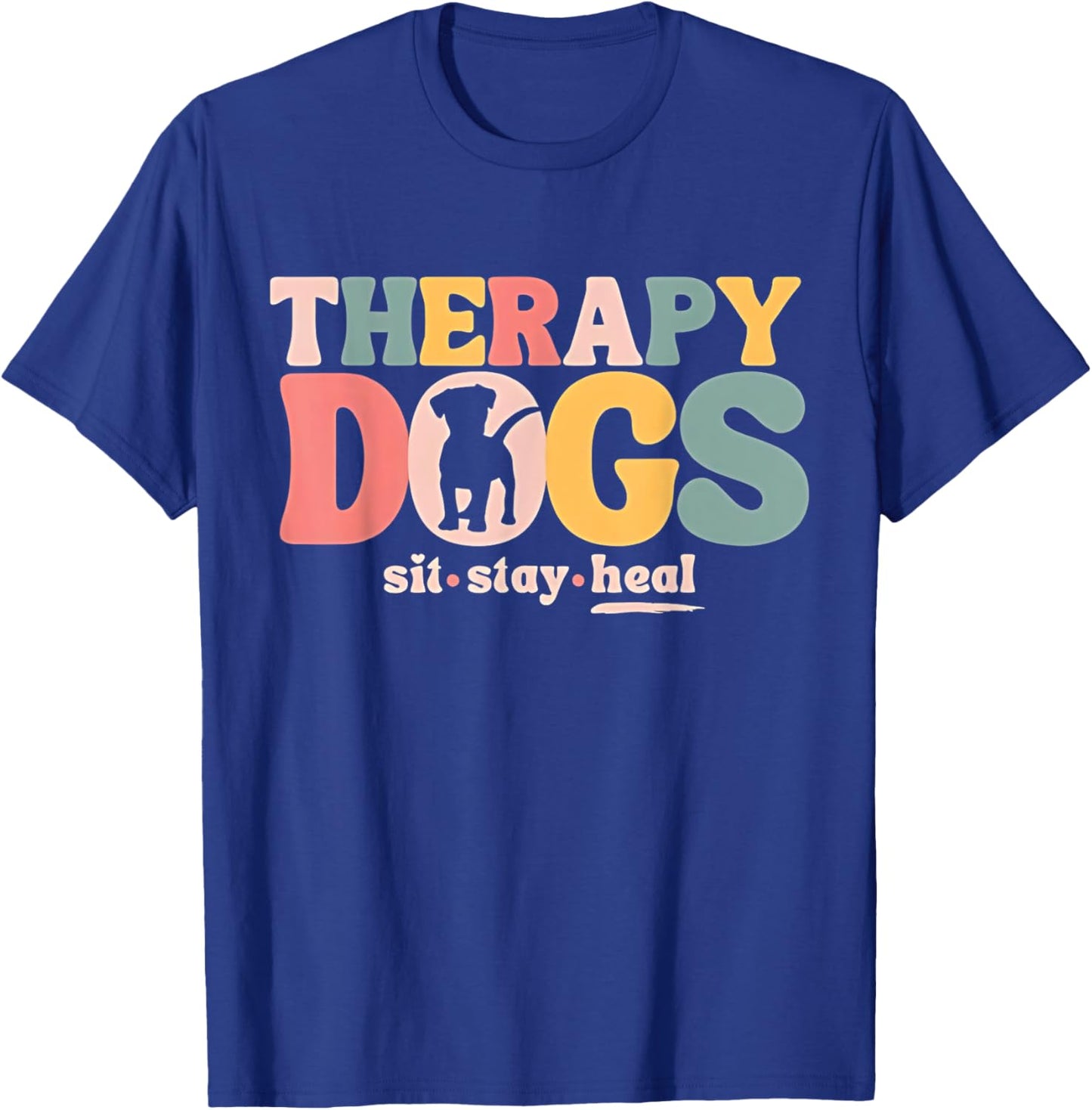 Therapy Dog Team Animal Assisted Therapy Dogs Sits Stay Heal T-Shirt - T-Shirt | Royal