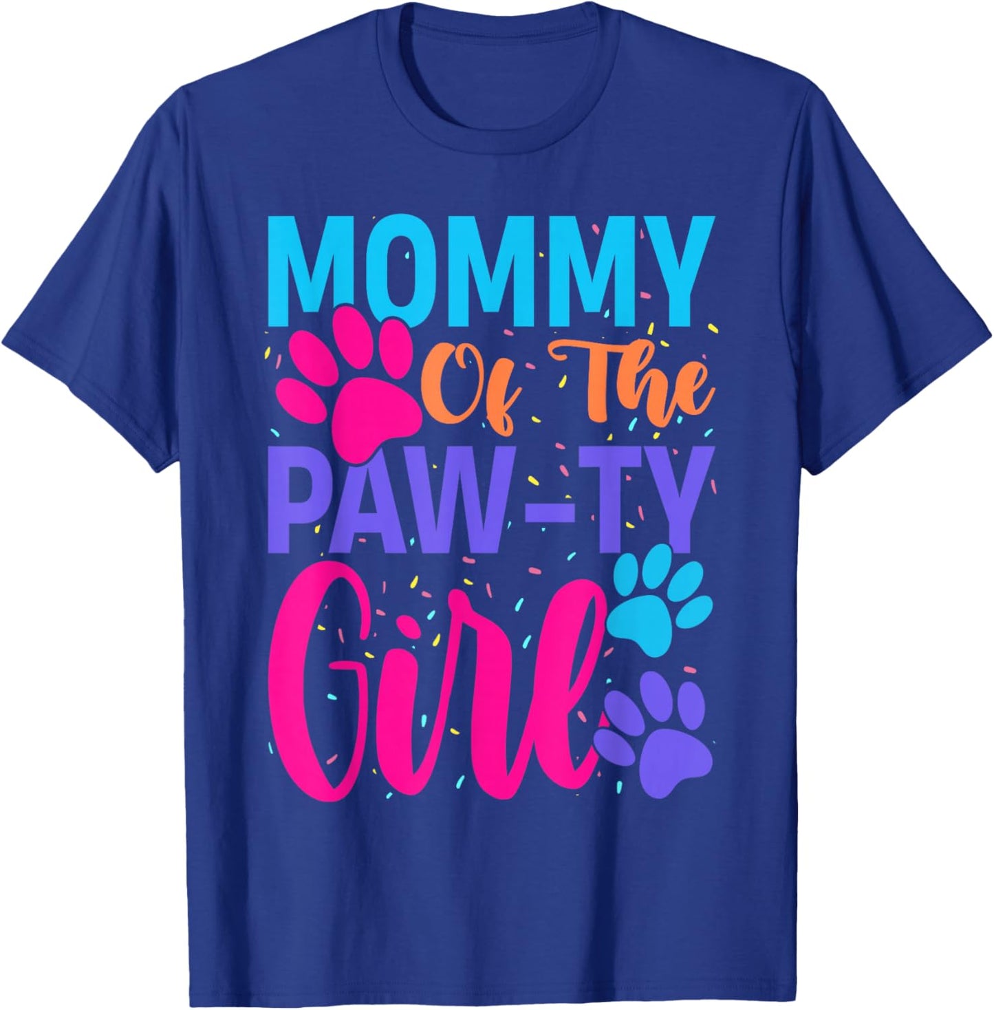 Mommy of The Birthday Girl Dog Paw Family Matching Party T-Shirt - T-Shirt | Royal