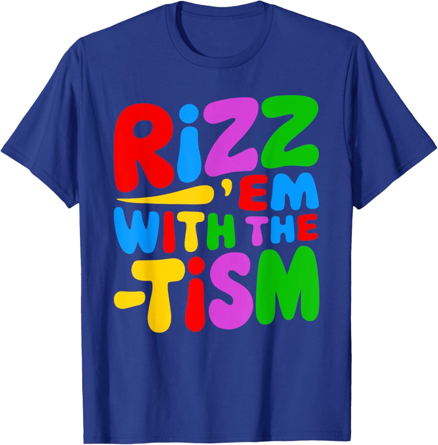 Rizz Em With the Tism Funny Autism Awareness Raccoon Lovers T-Shirt - T-Shirt | Royal