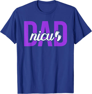 NICU Dad Micro Preemie Baby Dad of NICU Warrior NICU Father T-Shirt - T-Shirt | Royal